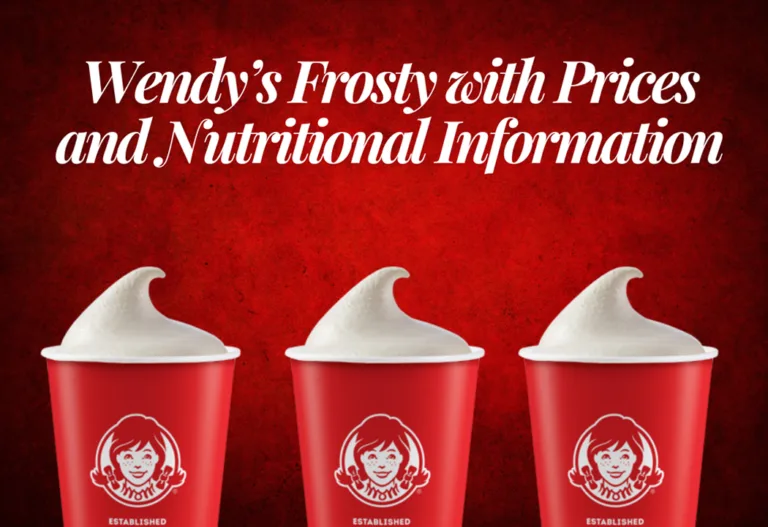 Featured Image of Wendys Frosty Menu with Nutritional Information Wendy’s Frosty Menu with Prices and Nutritional Information!